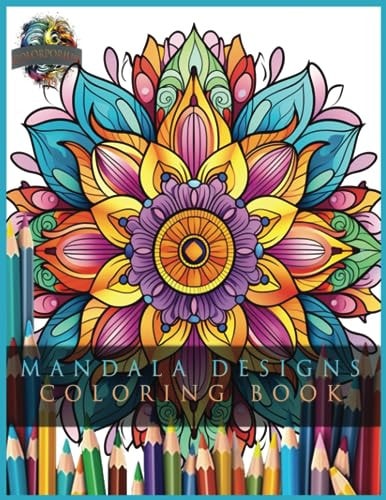 Mandala Designs 225 Page Coloring Book For All Ages