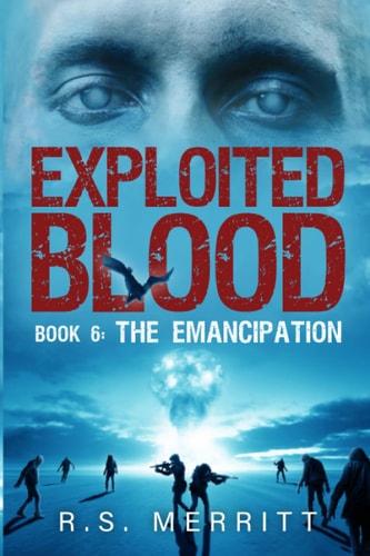 Exploited Blood Book 6: The Emancipation