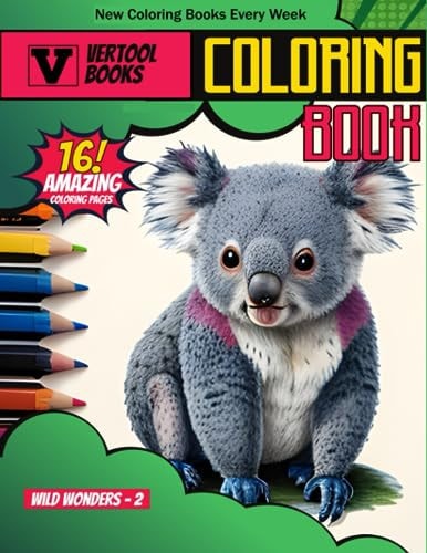 Wild Wonders 2 A Coloring Safari: Explore the Beauty of Nature's Majesty