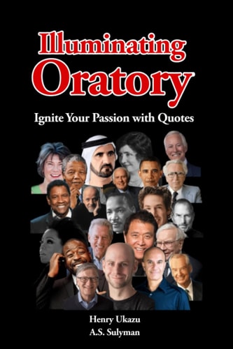 Illuminating Oratory Ignite Your Passion with Quotes