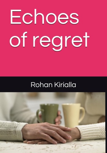Echoes of Regret