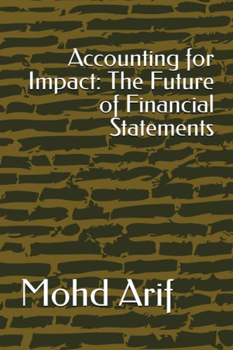 Accounting for Impact The Future of Financial Statements