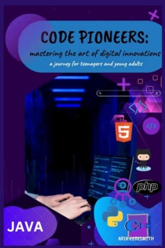 Code Pioneers Mastering The Art Of Digital Innovations