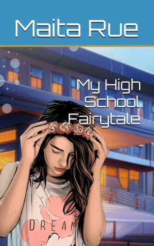 My High School Fairytale