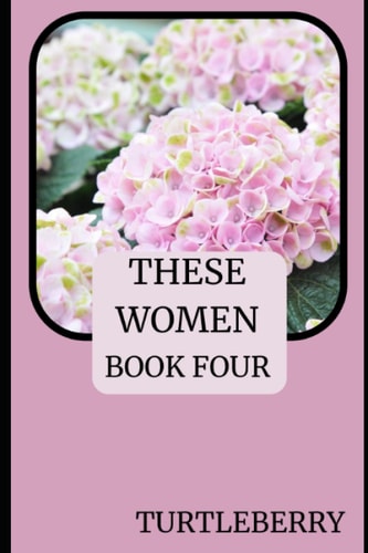 These Women - Book Four