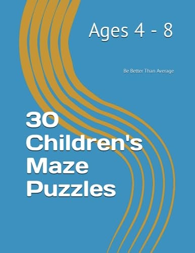 30 Children's Maze Puzzles Ages 4-8