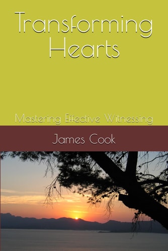 Transforming Hearts Mastering Effective Witnessing
