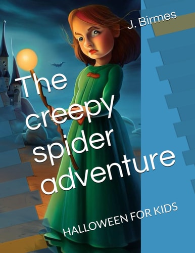 The Creepy Spider Adventure Halloween for Kids