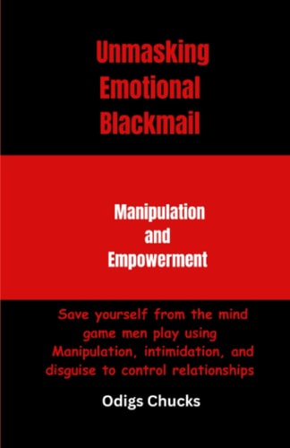 Emotional Blackmail Manipulation and Empowerment