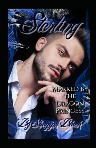 Sterling A Vampire and Dragon Shifter Fated Romance