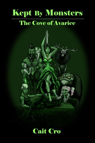Kept by Monsters: The Cove of Avarice