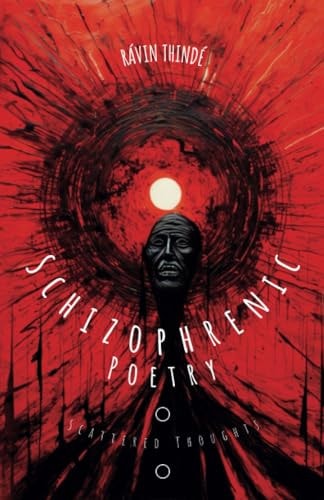 Schizophrenic Poetry Scattered Thoughts