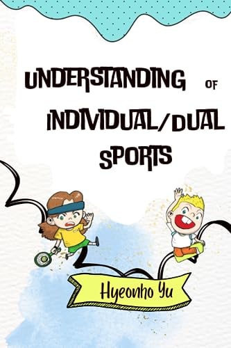 Understanding of Individual/Dual Sports