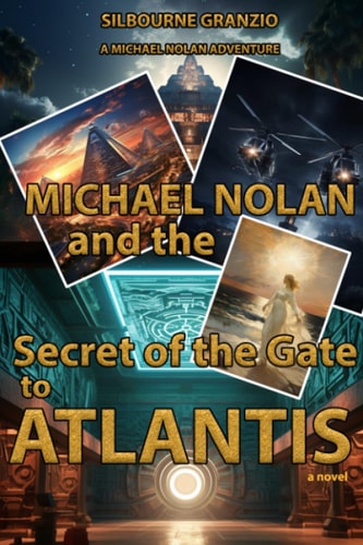 Michael Nolan and the Secret of the Gate to Atlantis