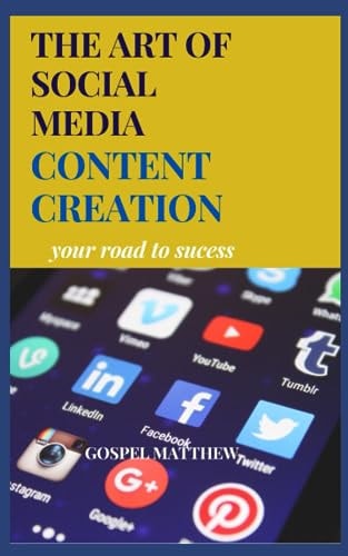 The Art of Social Media Content Creation Your Road to Sucess