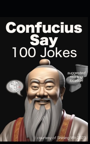 Confucius Say 100 Jokes