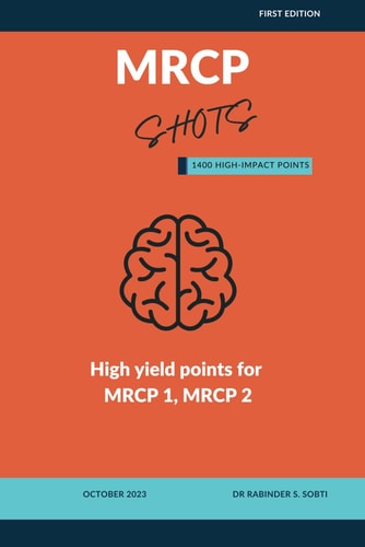 MRCP Shots High Yield Points for MRCP Part 1 and Part 2