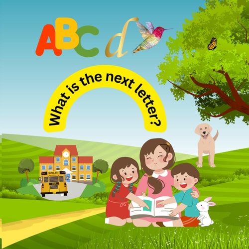 A, B, C, D... What is the Next Letter? The Bilingual Alphabet: English and Spanish