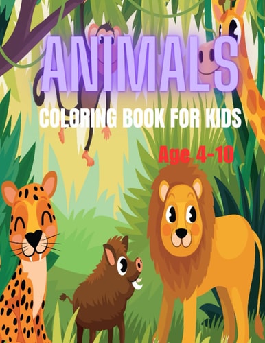 Animals Coloring Book For Kids Coloring the Animal World