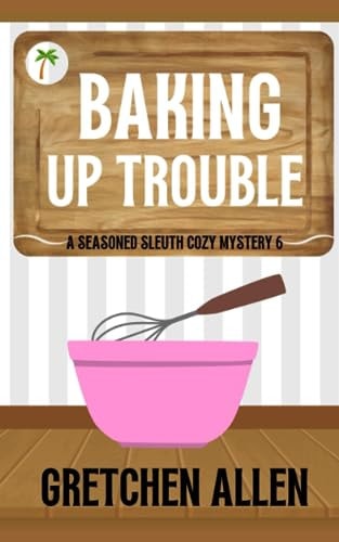 Baking Up Trouble