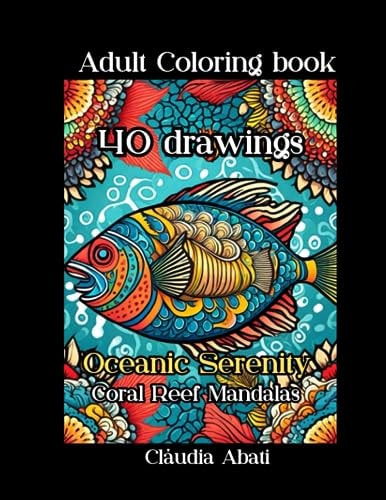 Adult Coloring Book Oceanic Serenity: : Coral Reef Mandalas