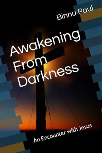 Awakening From Darkness An Encounter with Jesus