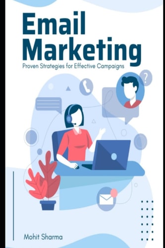 Mastering Email Marketing Proven Strategies for Effective Campaigns