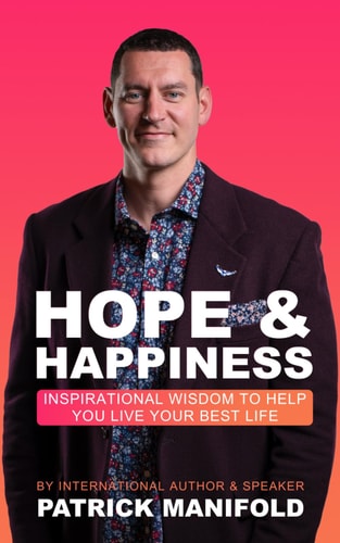 Hope & Happiness Inspirational Wisdom To Help You Live Your Best Life