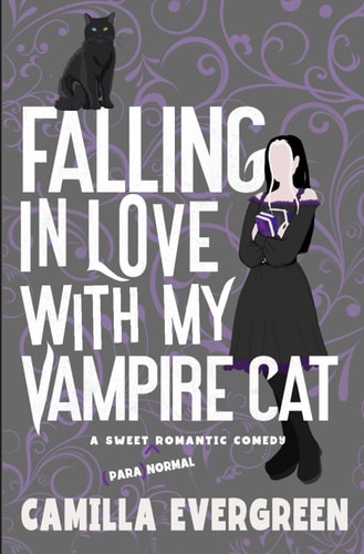 Falling in Love with My Vampire Cat A Sweet Romantic Comedy