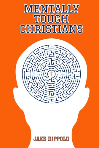 Mentally Tough Christians