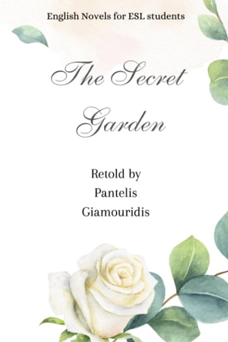 The Secret Garden (Retold) English Novels for ESL Students, Level A2
