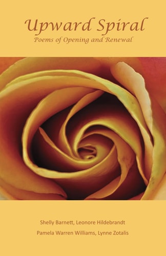 Upward Spiral Poems of Opening and Renewal