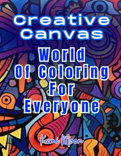 Creative Canvas World Of Coloring For Everyone