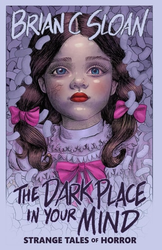 The Dark Place In Your Mind Strange Tales of Horror