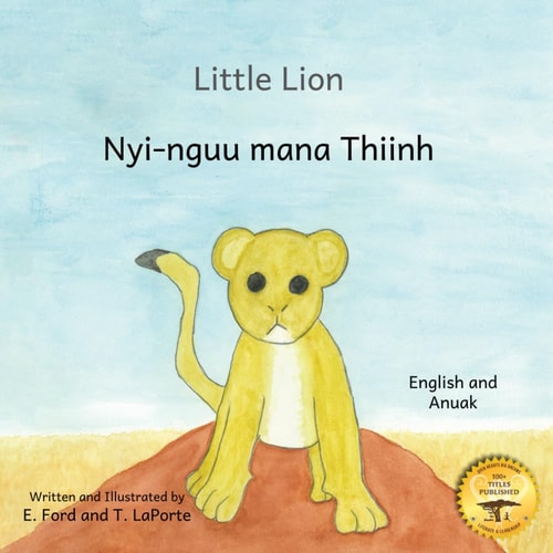 Little Lion Where's My Mama in Anuak and English