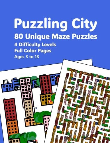 PUZZLING CITY A Book of 80 Unique Maze Puzzles