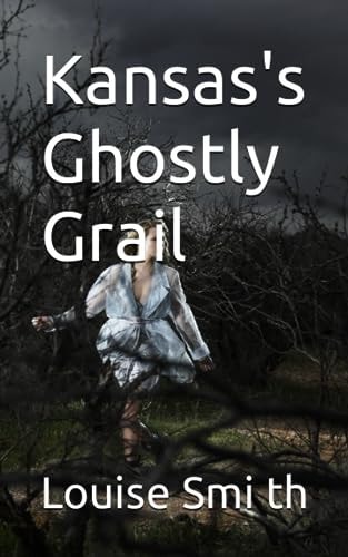 Kansas's Ghostly Grail