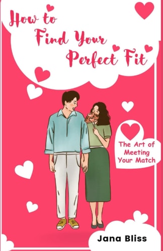 How to Find Your Perfect Fit The Art of Meeting Your Match