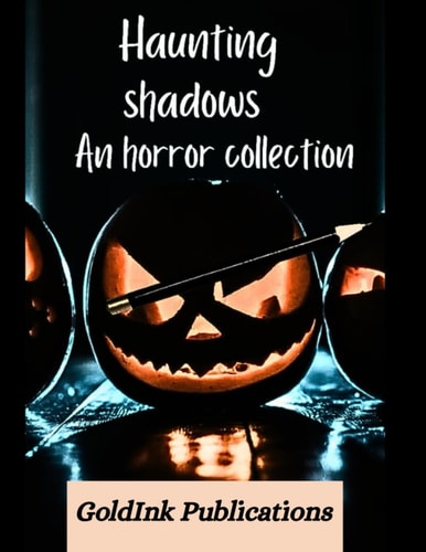Haunting Shadows A Collection of Horror Halloween Stories