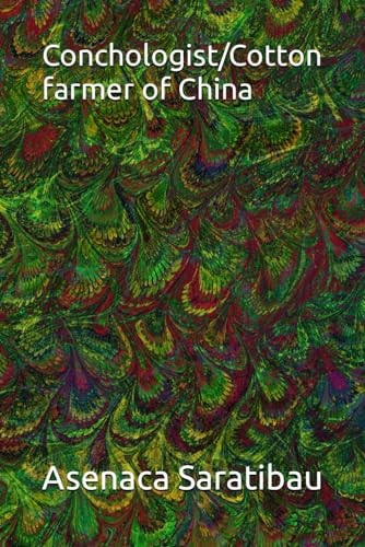 Conchologist/Cotton Farmer of China