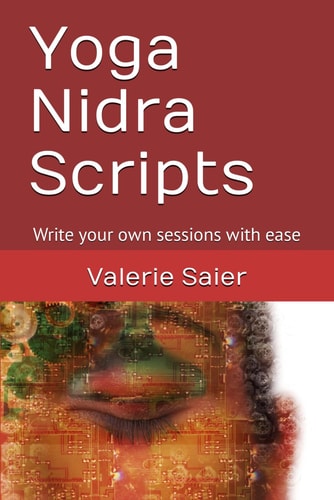 Yoga Nidra Scripts Write Your Own Sessions with Ease