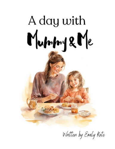 A Day with Mummy