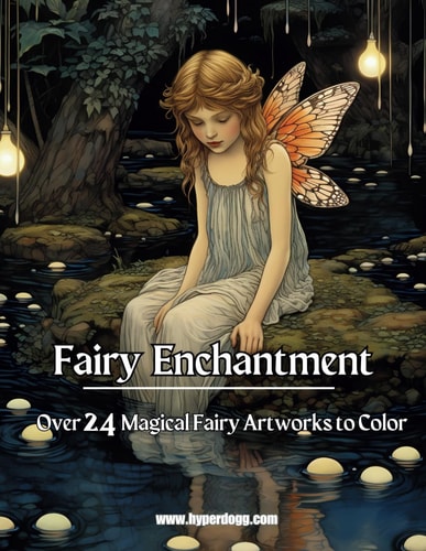 Fairy Enchantment Awaken the Magic Within: Over 24 Ethereal Scenes to Color