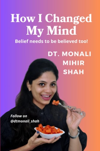 How I Changed My Mind Belief Needs to be Believed Too !