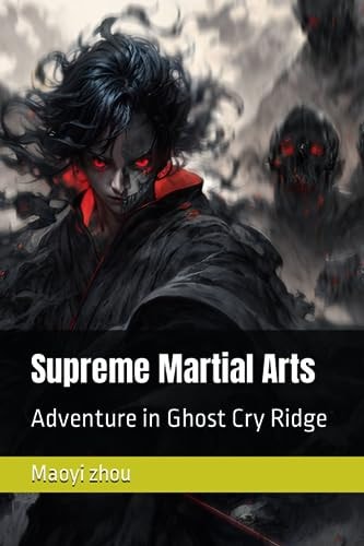 Supreme Martial Arts Adventure in Ghost Cry Ridge