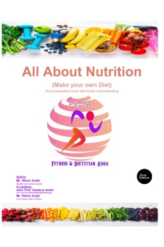 All About Nutrition : Make your own Diet: Diet preparation tools with basic understanding