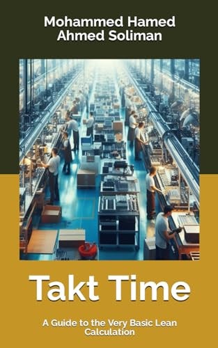 Takt Time A Guide to the Very Basic Lean Calculation