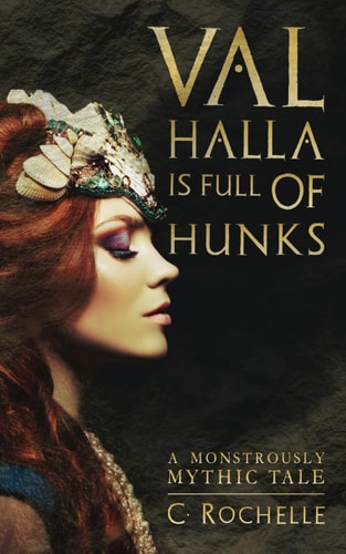Valhalla is Full of Hunks A Monstrously Mythic Tale