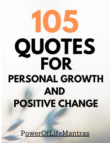105 Quotes For Personal Growth and Positive Change Words to Motivate and Inspire
