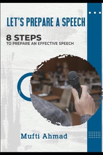 Let's Prepare a Speech 8 Steps to Prepare an Effective Speech
